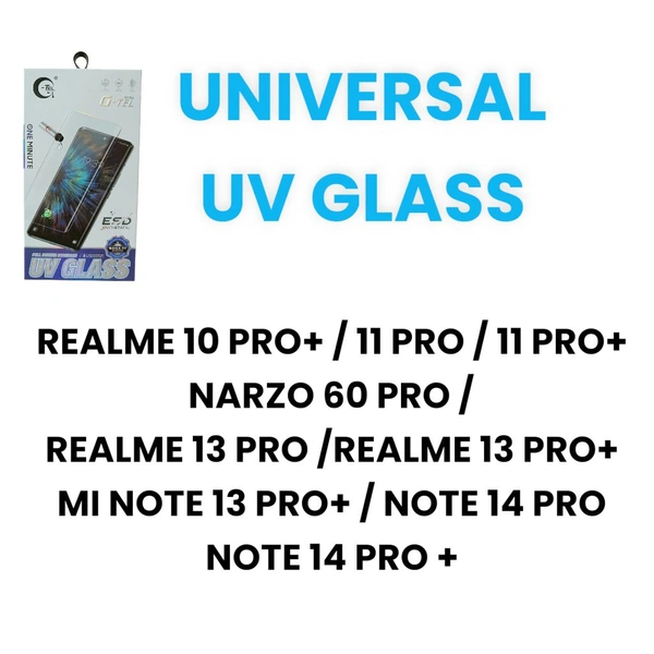 REALME 10 PRO+ / 11 PRO / 11 PRO+ /NARZO 60 PRO / REALME 13 PRO /REALME 13 PRO+/MI NOTE 13 PRO+ / NOTE 14 PRO/NOTE 14 PRO + Universal Uv Glass