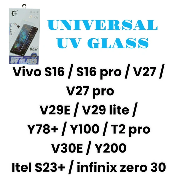 Vivo S16 / S16 pro / V27 / V27 pro/V29E / V29 lite / Y78+ / Y100 / T2 pro /V30E / Y200/Itel S23+ / infinix zero 30 Universal Uv Glass