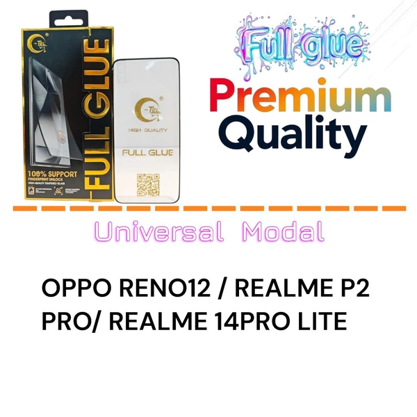 Oppo Reno 12/realme P2 Pro/realme 14pro LITE Full Glue Glass Premium Quality [ Universal Modal ]