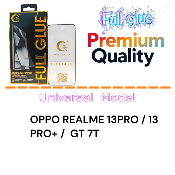Oppo Realme 13pro/13 Pro+/GT 7T Full Glue Glass Premium Quality [ Universal Modal ]
