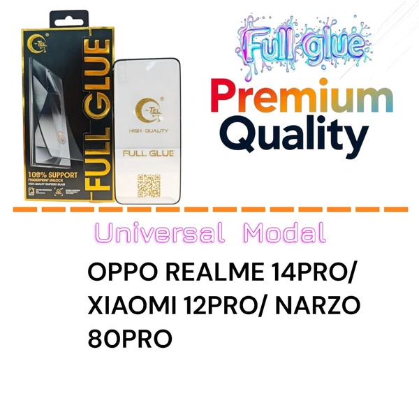 Oppo Realme 14pro/Xiaoping 12pro/Narzo 80pro  Full Glue Glass Premium Quality [ Universal Modal ]