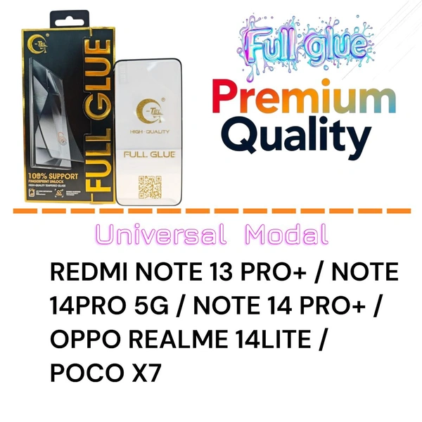 Redmi Note 13pro+/NOTE 14pro 5g Full Glue Glass Premium Quality [ Universal Modal ]