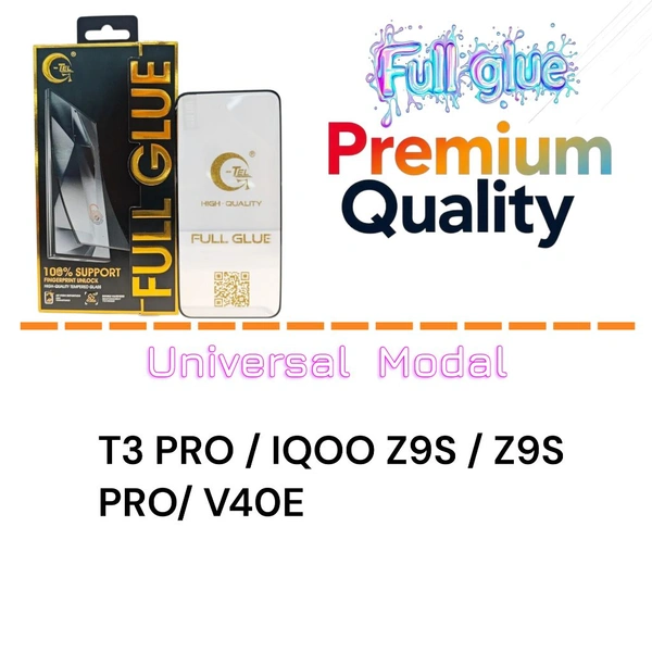 T3 Pro /IQOO Z9s /z9s PRO /v40e  Full Glue Glass Premium Quality [ Universal Modal ]