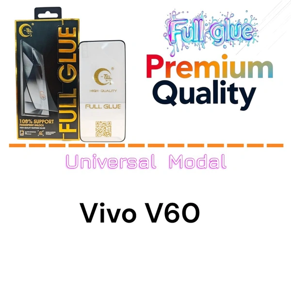 Vivo V60 Full Glue Glass Premium Quality [ Universal Modal ]