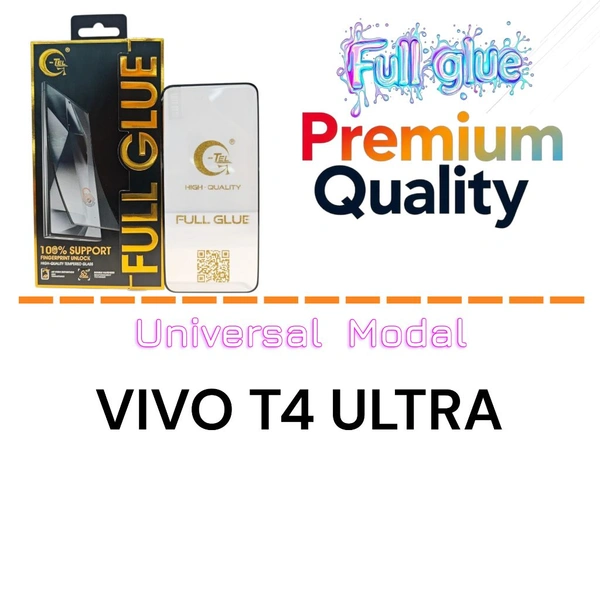 Vivo T4 Ultra Full Glue Glass Premium Quality [ Universal Modal ]