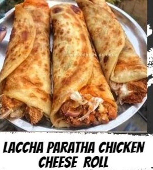 Laccha paratha Chicken cheese  Roll