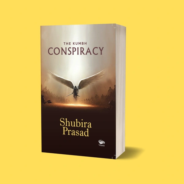 The Kumbh Conspiracy | Author - Shubira Prasad