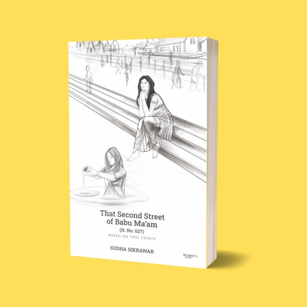 That Second Street Of Babu Ma'am | Author - Sudha Sikrawar