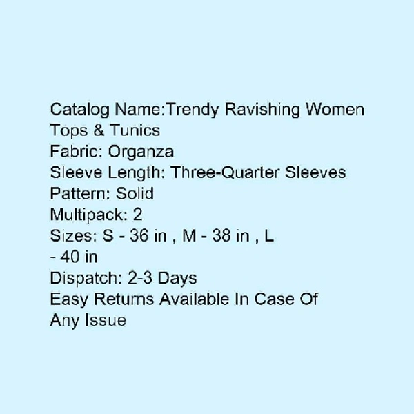 *Trendy Ravishing Women Tops & Tunics*