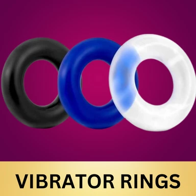 Vibrators & Rings