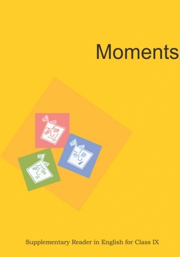 9th Class Rbse/Ncert English Book Moments