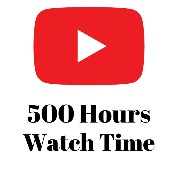 You Tube 500 Hour Watch Time 
