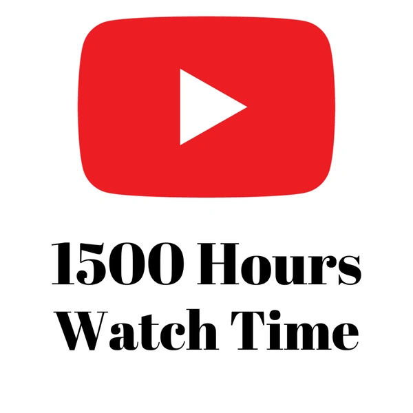 Youtube 1500 Hours Watch Time 