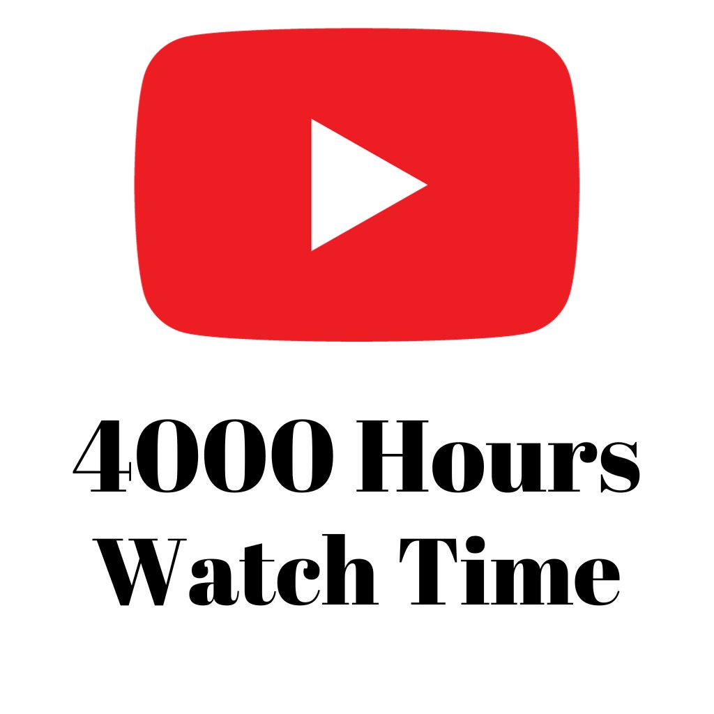 Youtube 4000 Hours Watch Time