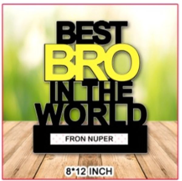 Create Your Own  Best Bro In The World  - Black, 8*12