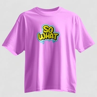 So What Oversized Graphic T-Shirt – Unisex Streetwear  - lavender, m