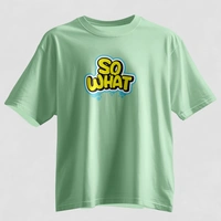 So What Oversized Graphic T-Shirt – Unisex Streetwear  - sage green, l