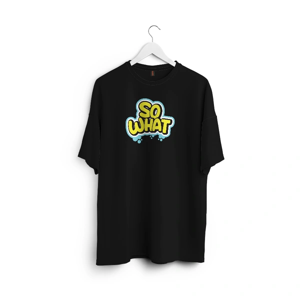 So What Oversized Graphic T-Shirt – Unisex Streetwear  - black, m