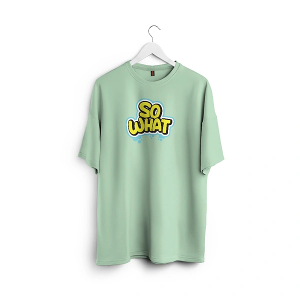 So What Oversized Graphic T-Shirt – Unisex Streetwear  - sage green, l