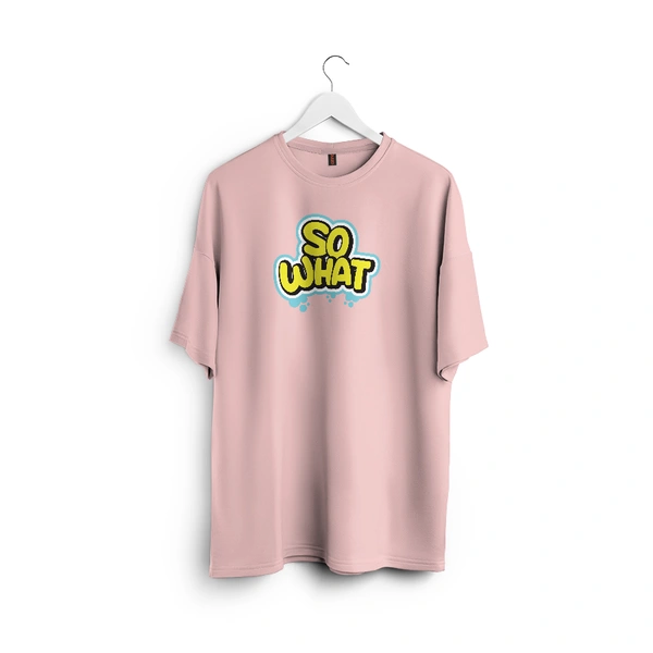 So What Oversized Graphic T-Shirt – Unisex Streetwear  - baby pink, m