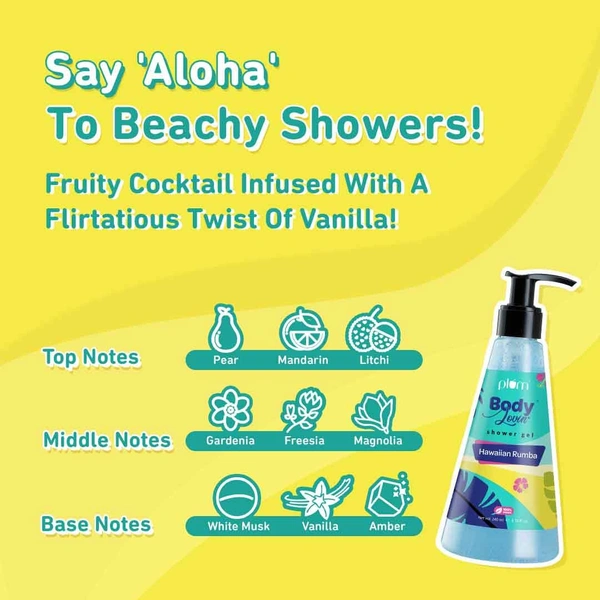 Plum Body Lovin Hawaiian Rumba Shower Gel 240ml | Refreshing Tropical Fragrance | Sulphate-Free &  Gentle Cleanser | Hydrates Skin & Vegan, Daily Use Body Wash