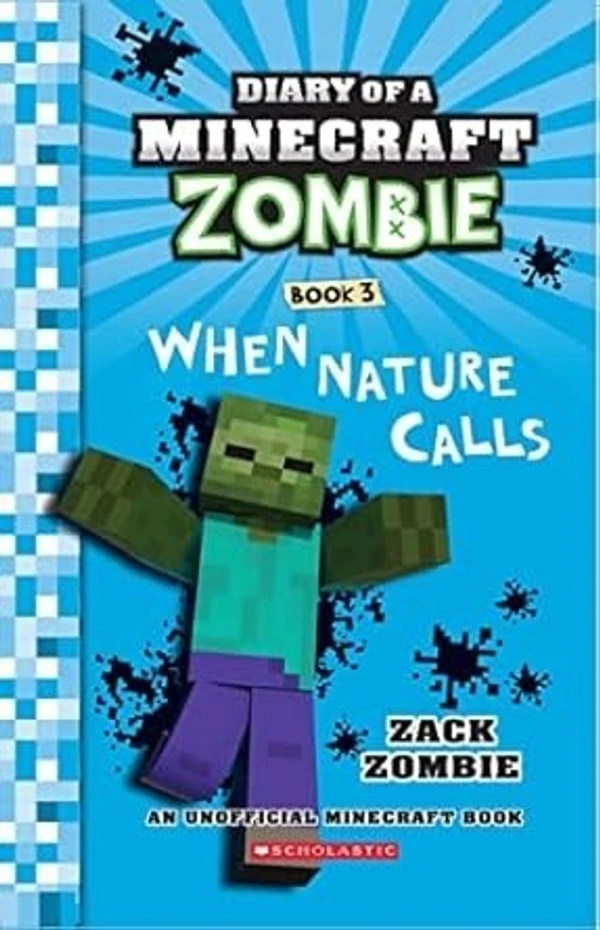 Diary Of A Minecraft Zombie #03: When Nature Calls Paperback