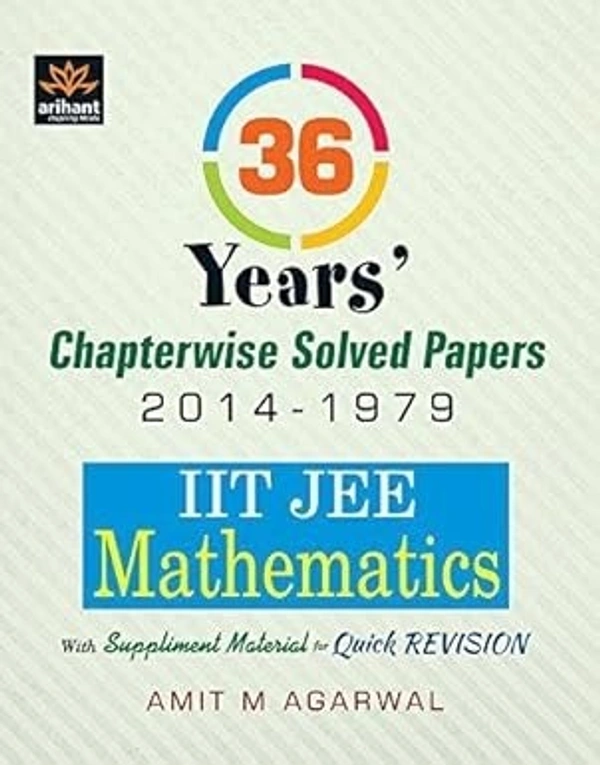 Arihant IIT JEE - Mathematics : 36 Year's Chapterwise Solved Papers (2014 - 1979) (Old Edition) 9789351762065