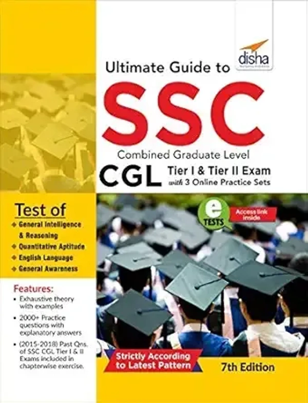 Disha Ultimate Guide to Ssc Combined Graduate Level - Cgl (Tier I & Tier II) Exam with 3 Online Practice Sets (English, Paperback, unknown) 9789389418965