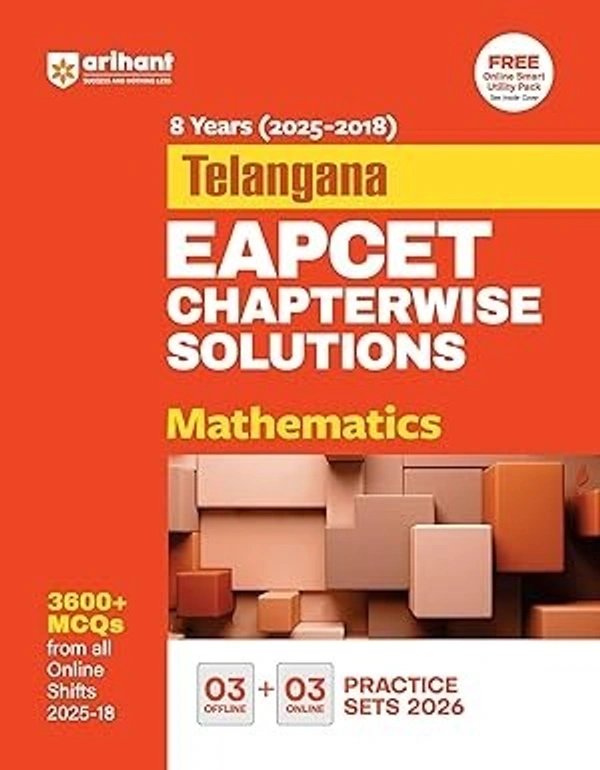 Arihant Telangana EAPCET Mathematics Chapterwise Solutions 2025 | 8 Years (2018–2025) Solved Papers with 1800+ MCQs, 6 Practice Sets (Online + Offline) for TS EAMCET Exam Preparation | English Medium 9789370783201