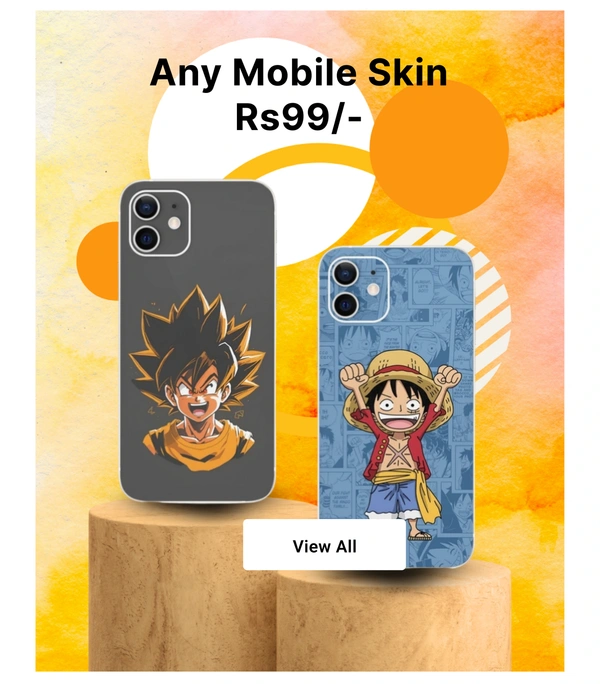 Any Mobile Skin Rs99/-