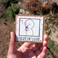 A Flower For You Cutie, Fun Card.
