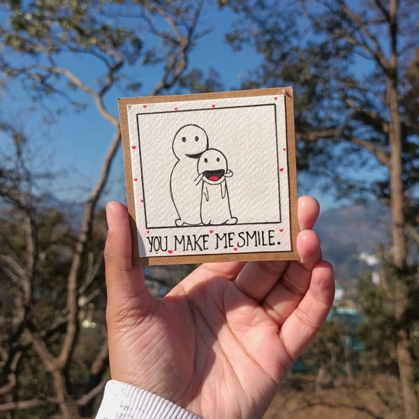 You Make Me Smile. Fun Card.