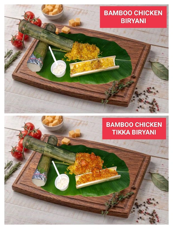 BAMBOO CHICKEN BIRYANI AND BAMBOO CHICKEN TIKKA BIRYANI