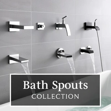 BATH SPOUT COLLECTION