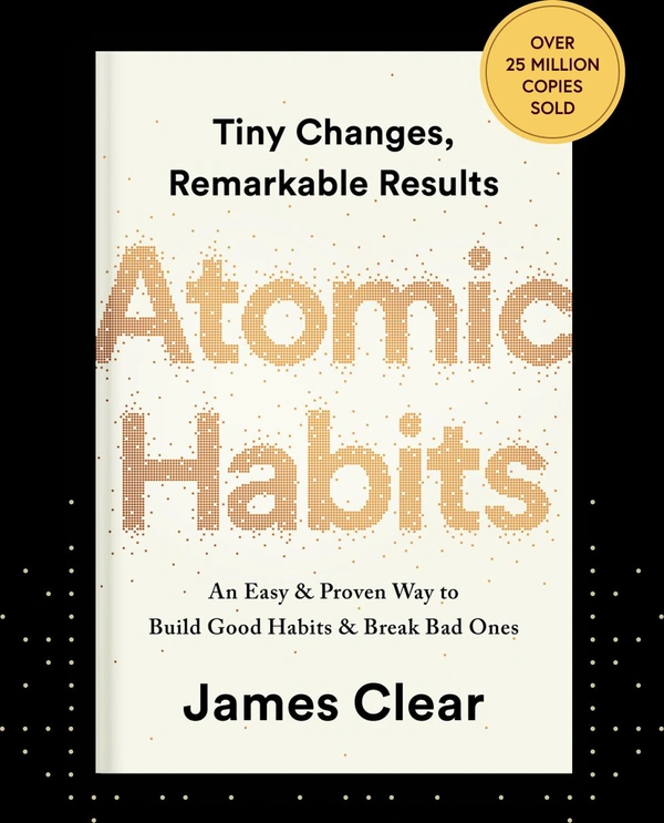 "Atomic Habits by James Clear – Bestselling Book on Building Good Habits and Breaking Bad Ones" - White, 300 Pages