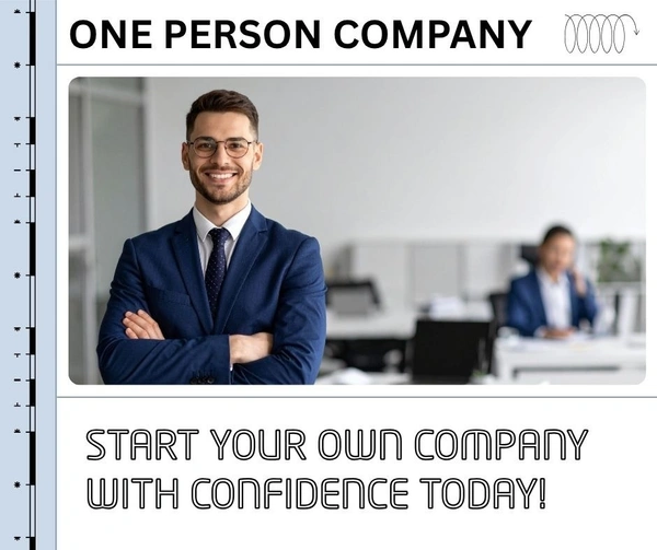 One Person Company (OPC) Registration Complete Guide | Documents, Process & Benefits | Solo Entrepreneur - OPC, ONE PERSON COMPANY