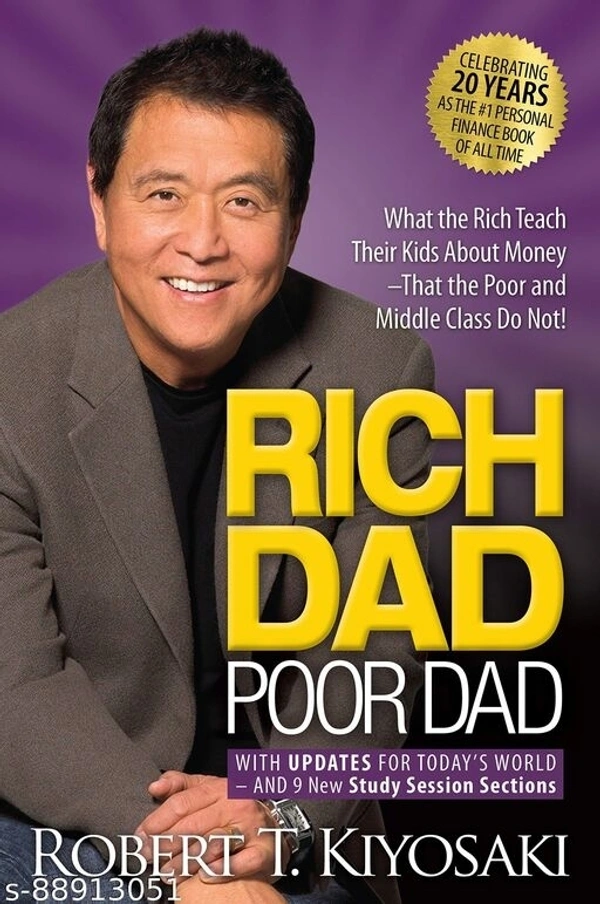 Rich Dad Poor Dad: What the Rich Teach Their Kids About Money That the Poor and Middle Class Do Not! Mass Market Paperback – 11 April 2017