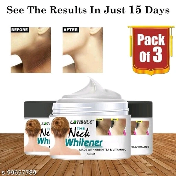 Latibule Skin Brightening Cream for Neck|Neck Whitening Cream|Dark Spot Remover|De-Tan Remover|Skin Whitening Cream For Face (50gm) Pack of 3