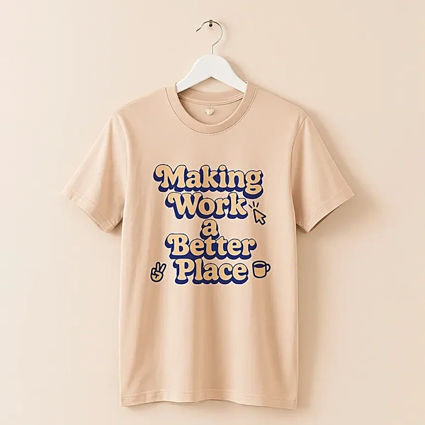 Making Work a Better Place Oversized Tshirt - Small
