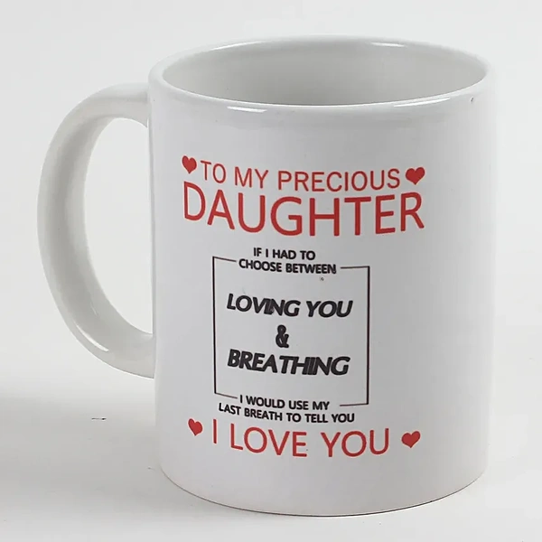 Precious Daughter Ceramic Mug