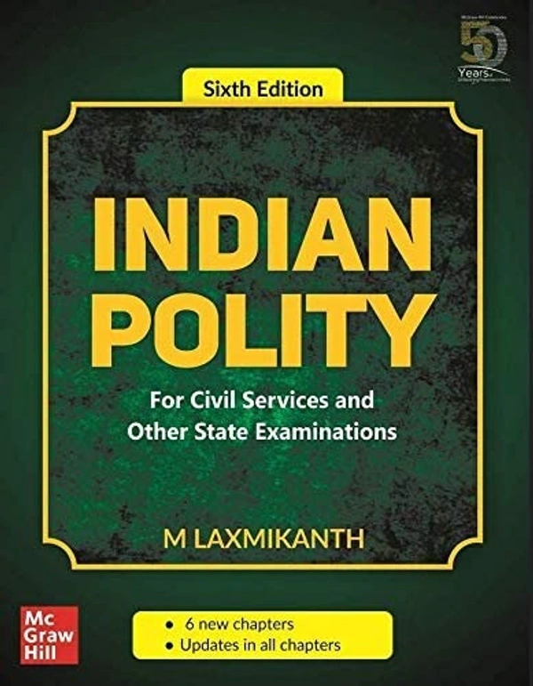 Indian Polity - For Civil Services and Other State Examinations | 6th Edition