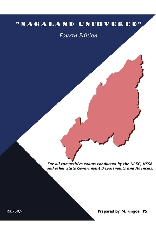 NAGALAND UNCOVERED BY IPS M TUNGOE |PRE-BOOKING|FOR ALL COMPRTITIVE EXAMS CONDUCTED BY THE NPSC, NSSB