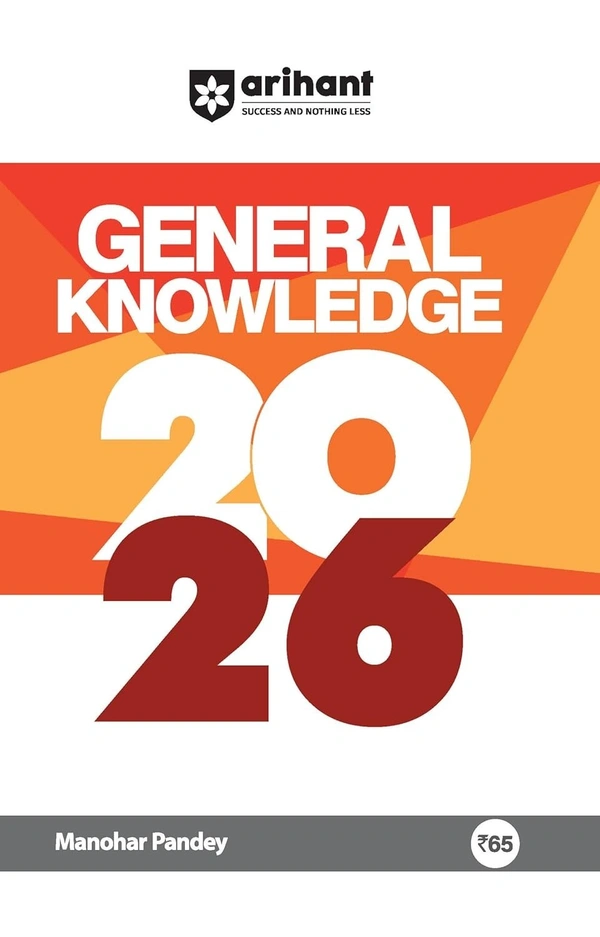 Arihant Revised Edition: GK 2026 I General Knowledge For All Competitive Exams like SSC, UPSC, SPSC, Railway Exam, Bank Exam | English Medium Manohar Pandey