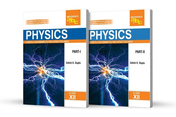 MOD ABC OF PHYSICS CLASS-12 (PART-1 & 2) SATISH GUPTA (2025)