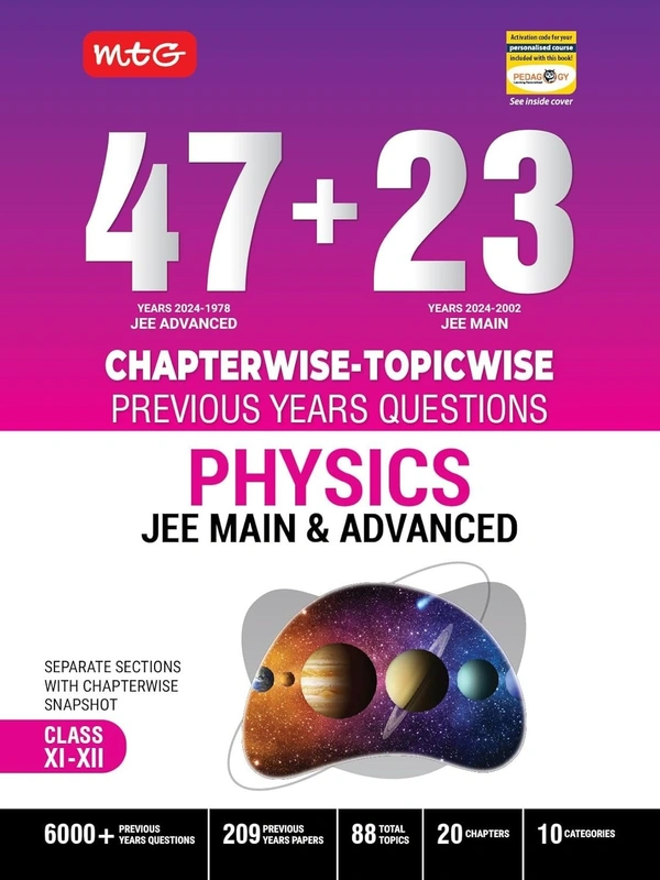 MTG 47 + 23 Years JEE Main (2024-2002) and JEE Advanced (2024-1978) Chapter-wise Topic-wise Previous Years Solved Question Papers Physics Book � JEE PYQ Question Bank For 2025 Exam [Paperback] MTG Editorial Board