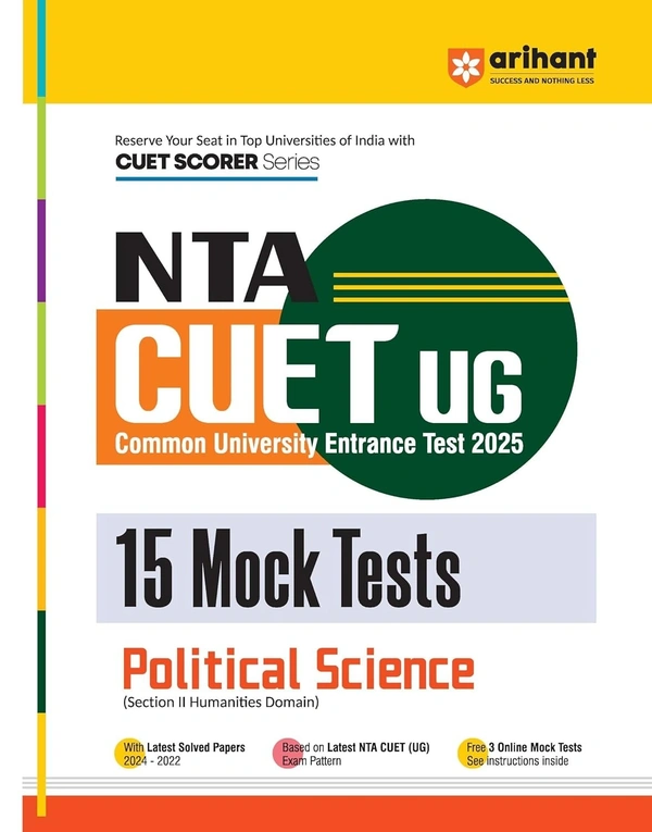 Arihant NTA CUET UG 2025 15 Mock Tests for Political Science (Section II Humanities Domain) I Latest Solved Papers, Based on latest NTA CUET (UG) Exam Pattern, and Free 3 Online Mock Tests
