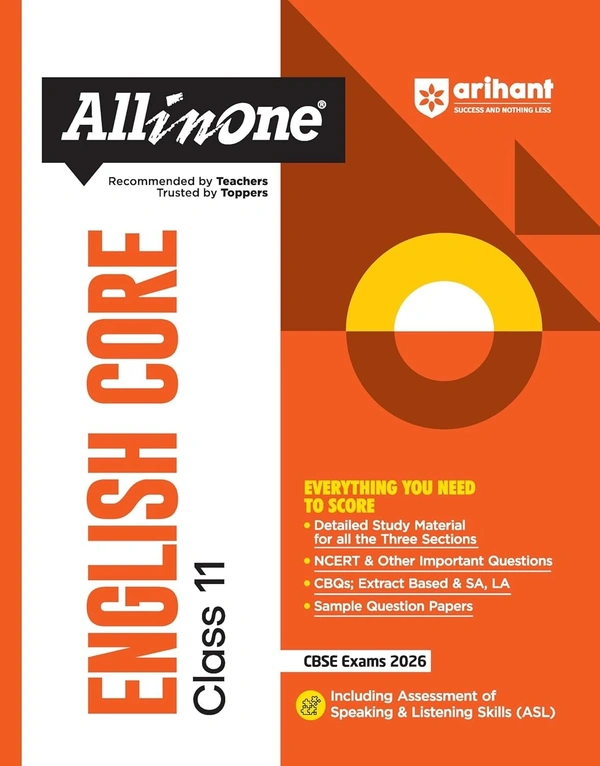 Arihant All in One English Core Class 11 for CBSE Exams 2025-26 | Revised Edition as per latest syllabus | Detailed Study Material for all Three Sections, NCERT & Other Important Questions, CBQs, Extract Based & SA, LA, Sample Questions Papers, Assessment of Speaking & Listening Skills (ASL)