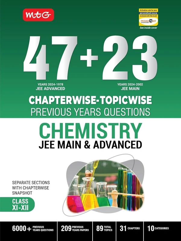 MTG 47 + 23 Years JEE Main (2024-2002) and JEE Advanced (2024-1978) Chapter-wise Topic-wise Previous Years Solved Question Papers Chemistry Book � JEE PYQ Question Bank For 2025 Exam [Paperback] MTG Editorial Board