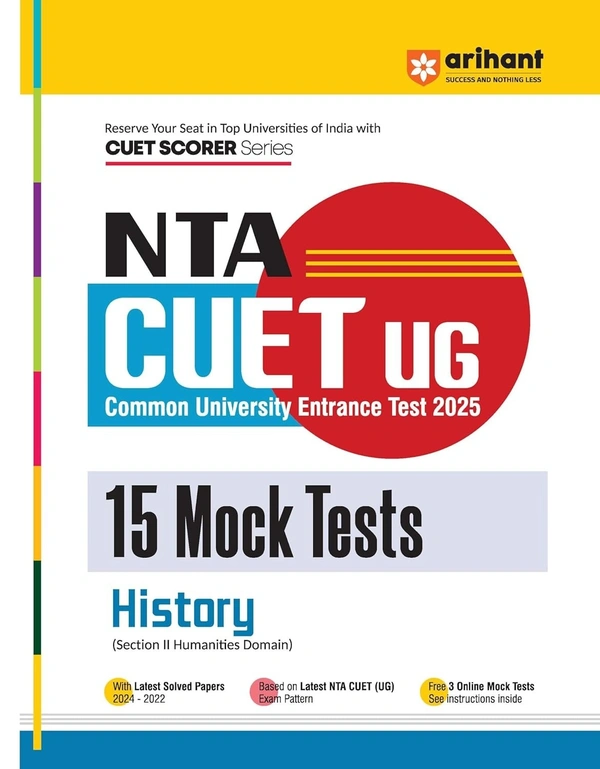 Arihant NTA CUET UG 2025 15 Mock Tests for History (Section II Humanities Domain) I Latest Solved Papers, Based on latest NTA CUET (UG) Exam Pattern, and Free 3 Online Mock Tests