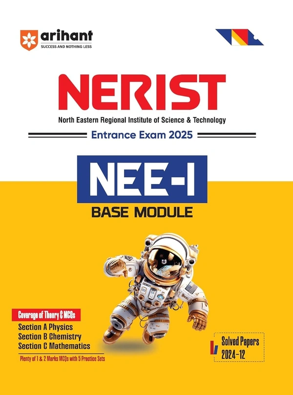 Arihant NERIST EXAM GUIDE FOR 2025 ENTRANCE EXAM I NERIST PREPARATION BOOK WITH COVERAGE OF THEORY & MCQs AS PER EXAM PATTERN I REVISED FOR NEE-I 2025 EXAM